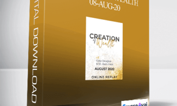 Gary M. Douglas & Dr. Dain Heer - Creation of Wealth 08-Aug-20