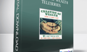 Gary M. Douglas & Dr. Dain Heer - Creation of Wealth Teleseries