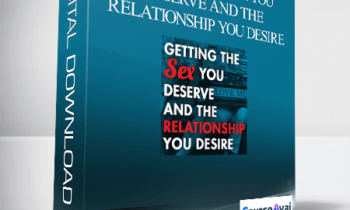 Gary M. Douglas & Dr. Dain Heer - Getting The Sex You Deserve and The Relationship You Desire