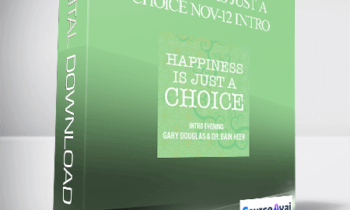 Gary M. Douglas & Dr. Dain Heer - Happiness is Just a Choice Nov-12 Intro