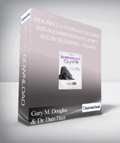 Gary M. Douglas & Dr. Dain Heer - Ridurre la Stupidità Teleserie 2020-Ago (Shrinking Stupidity Aug-20 Teleseries - Italian)
