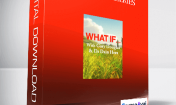 Gary M. Douglas & Dr. Dain Heer - What If Teleseries