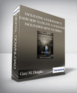Gary M. Douglas - Facilitating a Facilitator To Know How to Create A Facilitating Facilitation Sep-20 Teleseries
