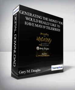 Gary M. Douglas - Generating the Money You Would Really Like to Have May-19 Teleseries