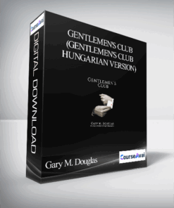 Gary M. Douglas - Gentlemen's Club (Gentlemen's Club - Hungarian Version)