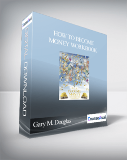 Gary M. Douglas - How To Become Money Workbook