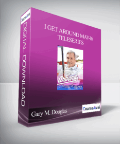 Gary M. Douglas - I get around May-16 Teleseries
