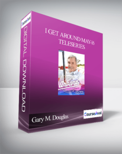 Gary M. Douglas - I get around May-16 Teleseries