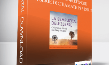 Gary M. Douglas - La Semplicità dell'Essere - una Serie di Chiamate in 3 Parti