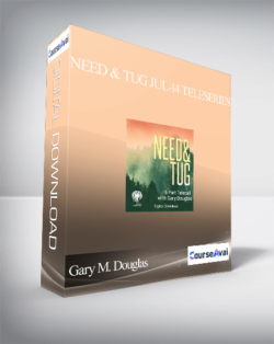 Gary M. Douglas - Need & Tug Jul-14 Teleseries