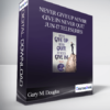 Gary M. Douglas - Never Give Up Never Give In Never Quit Jun-17 Teleseries