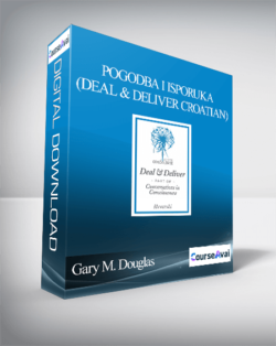 Gary M. Douglas - Pogodba i isporuka (Deal & Deliver Croatian)