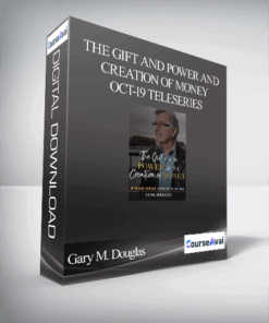 Gary M. Douglas - The Gift and Power and Creation of Money Oct-19 Teleseries