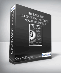 Gary M. Douglas - The Lady The Elegance of Needless Nov-17 Teleseries