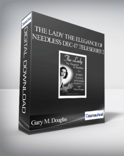 Gary M. Douglas - The Lady the Elegance of Needless Dec-17 Teleseries 2