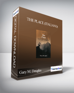 Gary M. Douglas - The Place (Italiano)