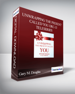 Gary M. Douglas - Unwrapping the Present called You Dec-13 Teleseries