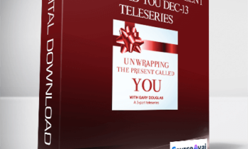 Gary M. Douglas - Unwrapping the Present called You Dec-13 Teleseries