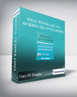 Gary M. Douglas - What Power are You Avoiding Dec-19 Teleseries