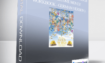Gary M. Douglas - Wie man Geld wird Arbeitsbuch (How to Become Money Workbook - German Version)