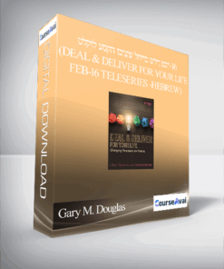 Gary M. Douglas - טלקול עסקה וביצוע לחיים שלך פבר-16 (Deal & Deliver for your Life Feb-16 Teleseries -Hebrew)