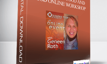 Geneen Roth – THE WOMEN