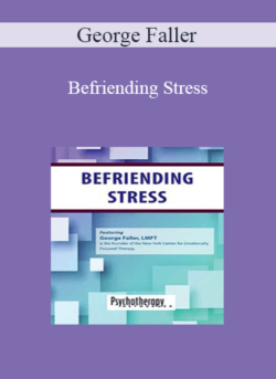 George Faller - Befriending Stress