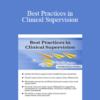 George Haarman - Best Practices in Clinical Supervision: A Blueprint for Providing Effective and Ethical Clinical Supervision