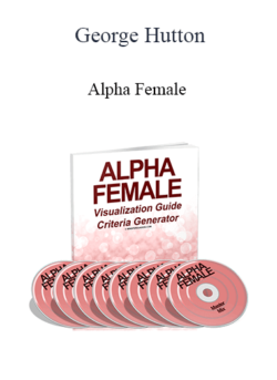 George Hutton - Alpha Female