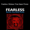 George Hutton - Fearless: Release Your Inner Power