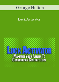 George Hutton - Luck Activator