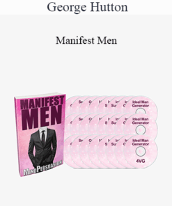 George Hutton - Manifest Men