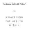 George Pransky - Awakening the Health Within