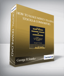 George R.Sranko – How to Make Money Trading Stocks and Commodities