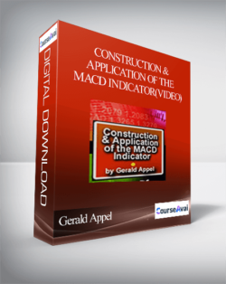 Gerald Appel – Construction & Application of the MACD Indicator