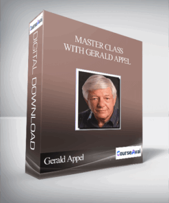 Gerald Appel – Master Class with Gerald Appel