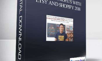 Gerald Soh – 50K eCom Profits With Etsy and Shopify 2018