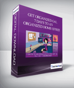 Get Organized Gal - 7 Days to an Organized Home Office