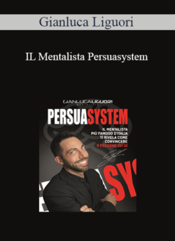 Gianluca Liguori - IL Mentalista Persuasystem