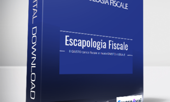 Gianluca Massini Rosati - Escapologia Fiscale (Escapologia Fiscale di Gianluca Massini Rosati)