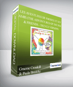 Graeme Crosskill & Paula Breetzke - Les aventures de Smudge et ses amis (The Adventures of Smudge & Friends - French Version)