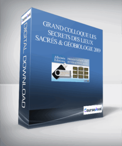 Grand Colloque Les secrets des lieux sacrés & Géobiologie 2019
