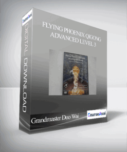 Grandmaster Doo Wai - Flying Phoenix Qigong Advanced Level 3