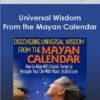 Grandmother Flordemayo - Universal Wisdom From the Mayan Calendar