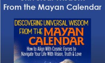 Grandmother Flordemayo - Universal Wisdom From the Mayan Calendar