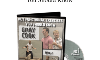 Gray Cook - Key Functional Exercises You Should Know