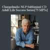 Greg Frost - Chargedaudio NLP Subliminal CD Adult Life Success Series[75 MP3s]