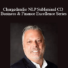 Greg Frost - Chargedaudio NLP Subliminal CD Business & Finance Excellence Series