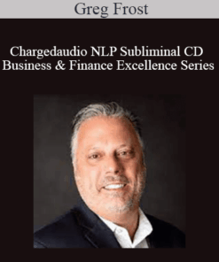 Greg Frost - Chargedaudio NLP Subliminal CD Business & Finance Excellence Series