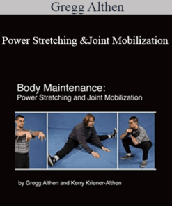 Gregg Althen - Power Stretching and Joint Mobilization
